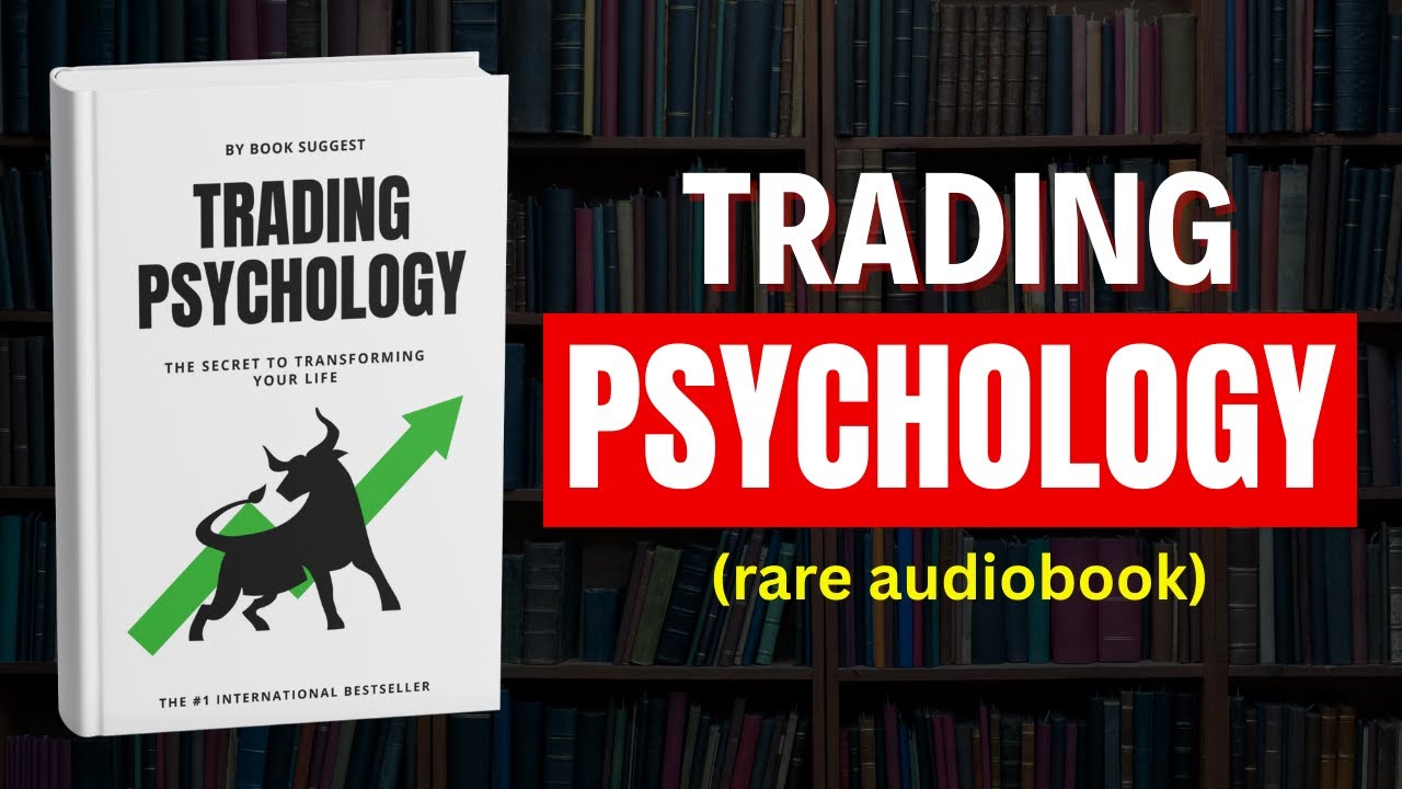 Trading Psychology – The Secret Behind Profitable Trading (Full Audiobook)