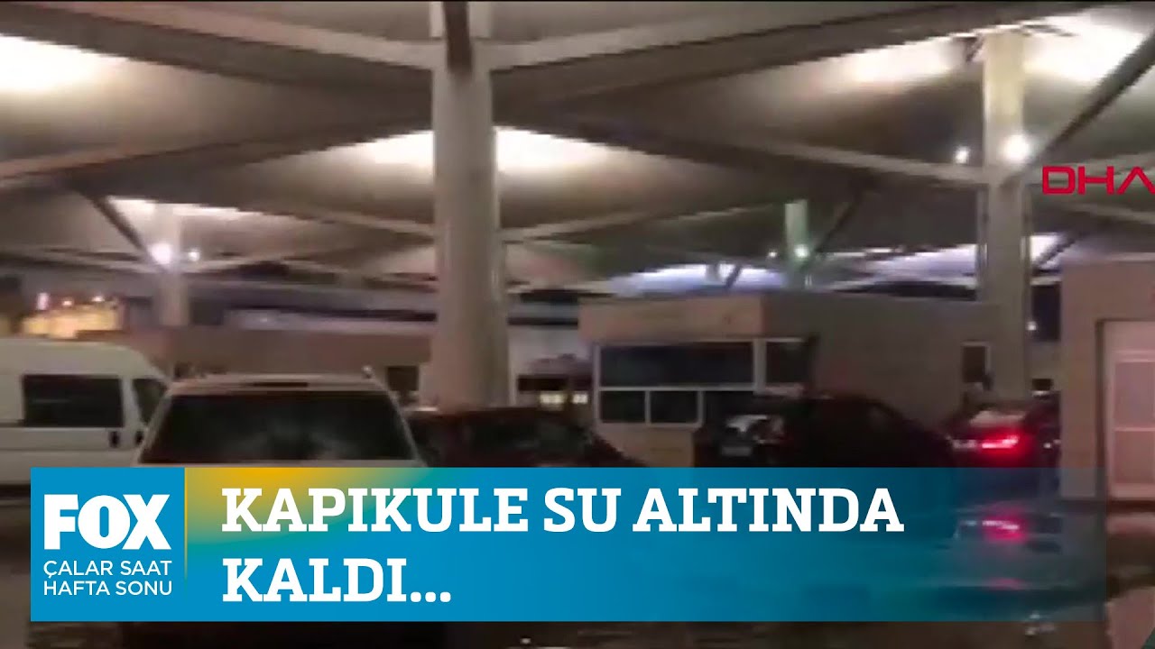 Kapıkule su altında kaldı... 3 Eylül 2022 Çalar Saat Hafta Sonu