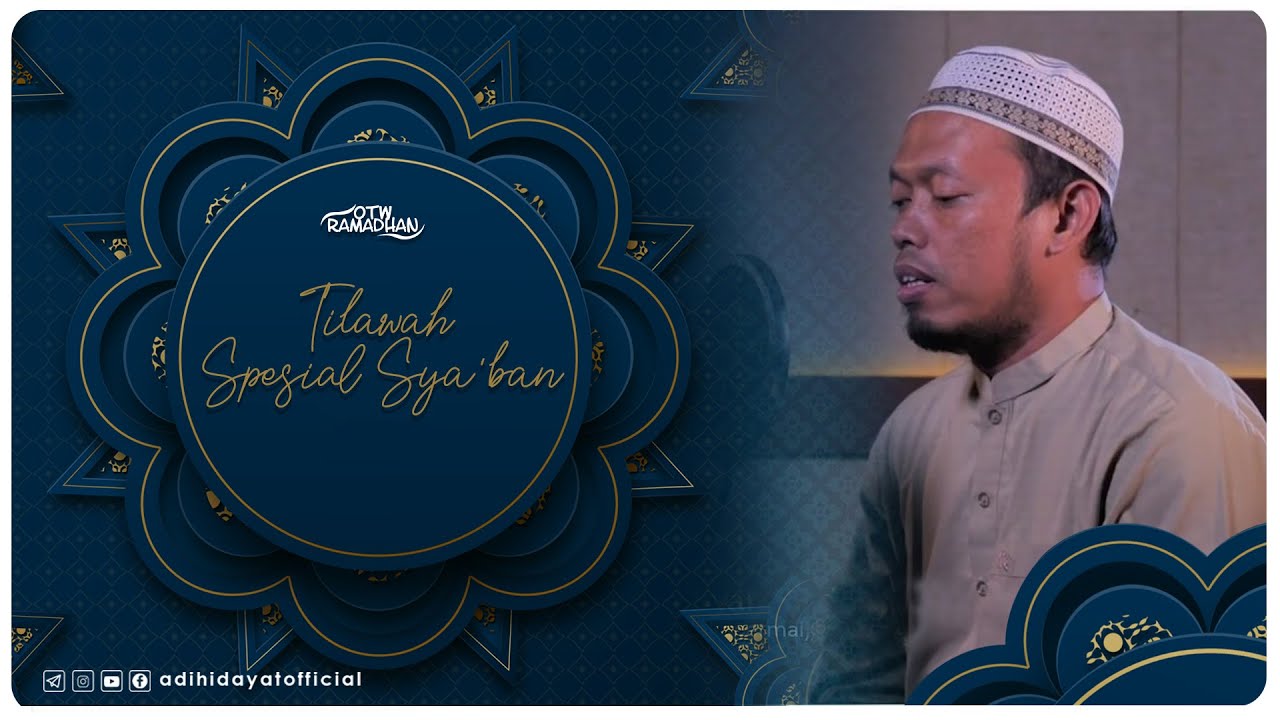 Road to Ramadhan: Tilawah Spesial Sya'ban