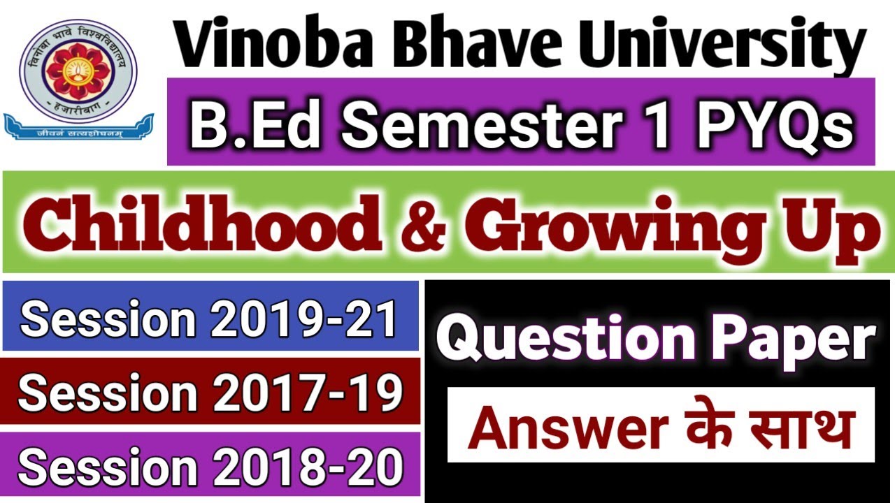 VBU B.Ed Sem 1 Question paper Childhood & Growing Up | VBU B.Ed Previous Year Question Paper Sem 1
