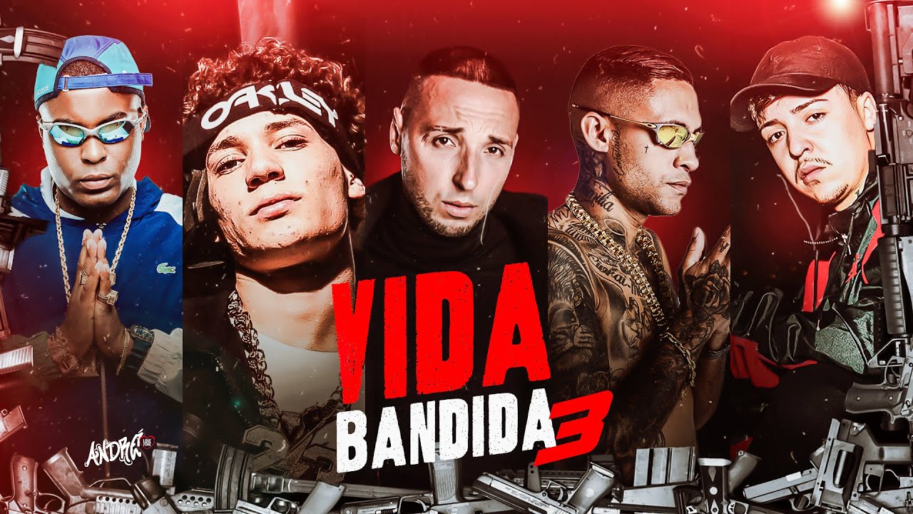 VIDA BANDIDA 3 - MC Smith, MC Kadu, MC Kelvinho, Chefin, Salvador da Rima e Encontro de MC's
