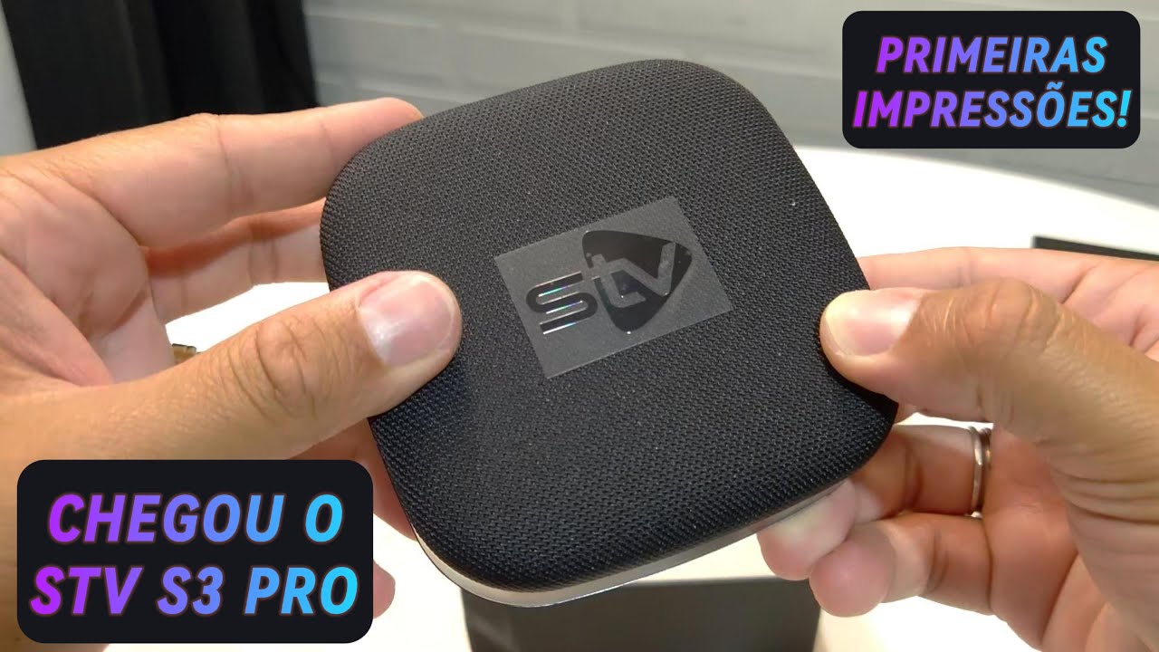 Unboxing e Primeiras Impressões do STV S3 PRO #stv #stvs3pro