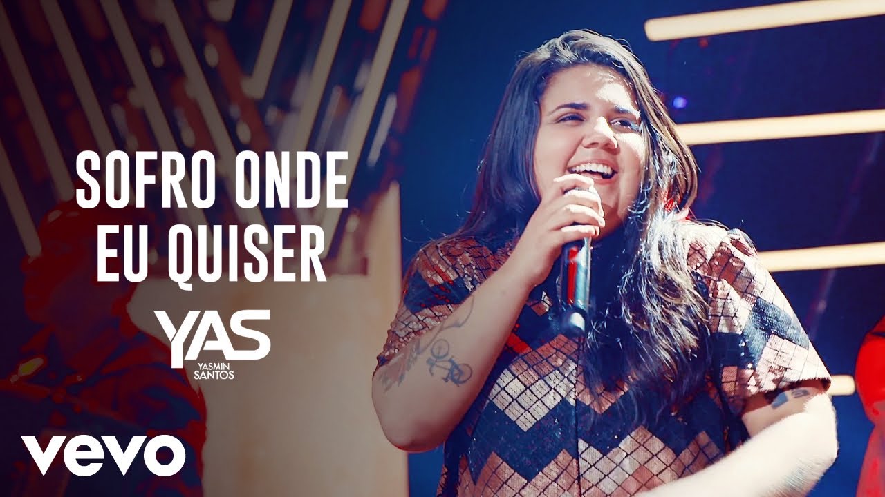 Yasmin Santos - Sofro Onde Eu Quiser (Ao Vivo)