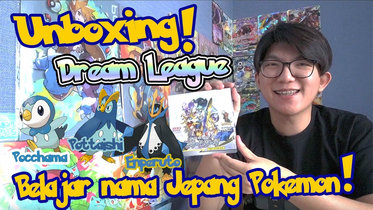 Belajar Nama Jepang Pokemon! Unboxing Dream League - Pokemon TCG