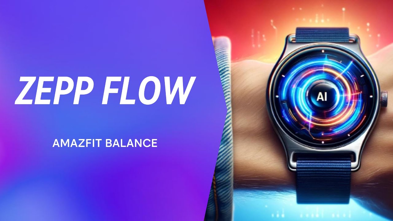 Zepp Flow arriva su Amazfit Balance: l'IA sullo smartwatch