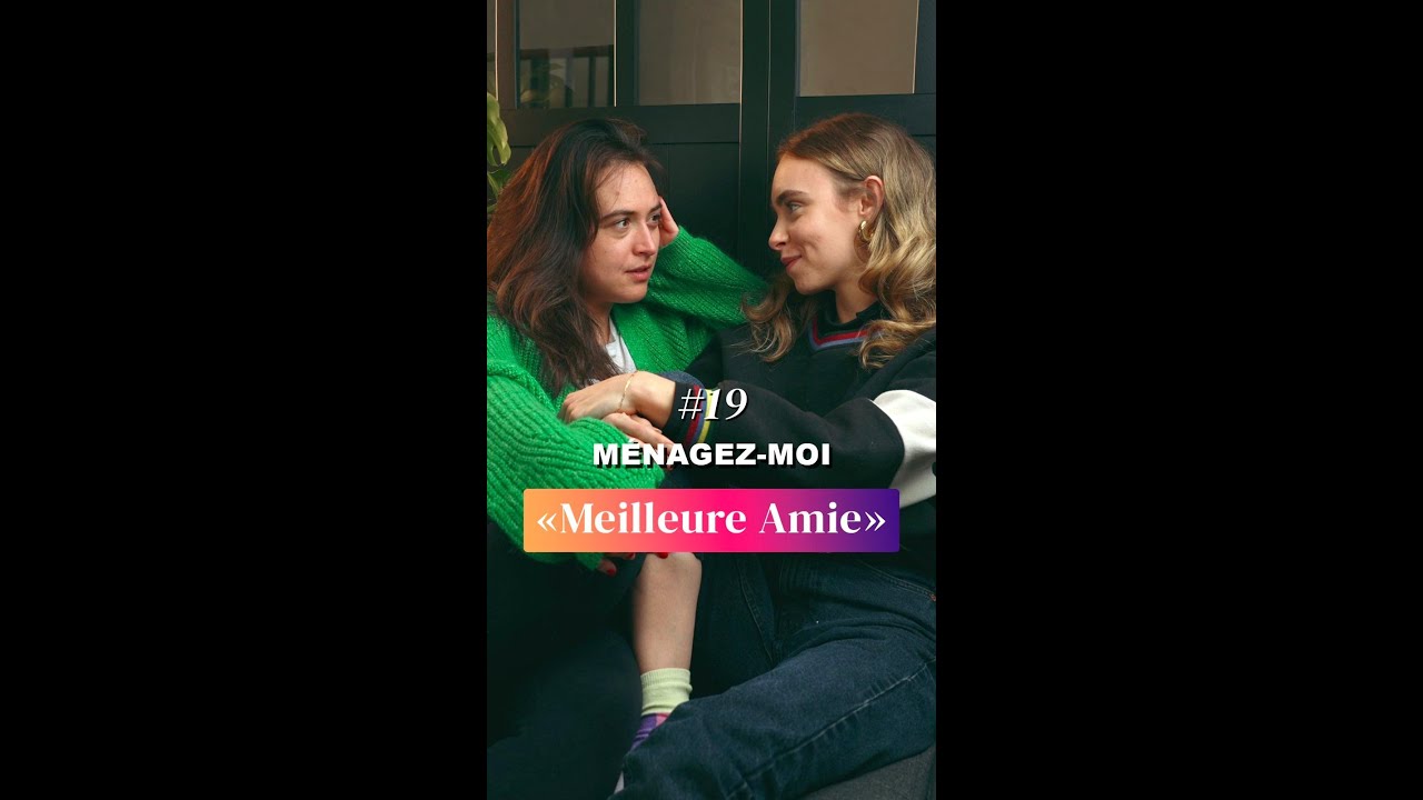 #19 « Meilleure amie » avec Chloé Ménager & Mathilde Laffont