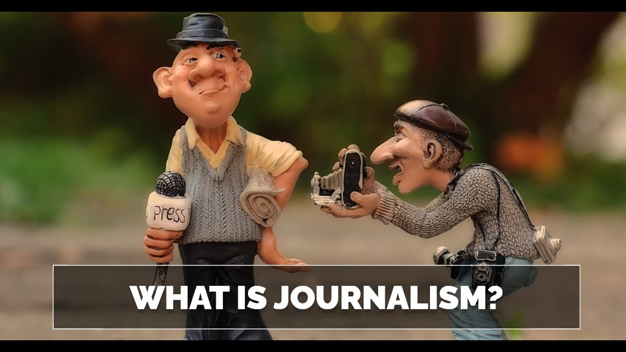 What is Journalism?