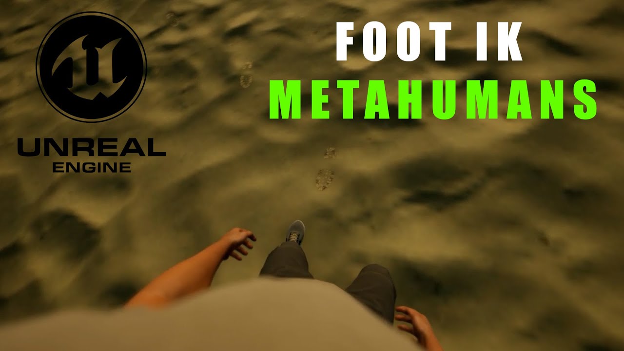 Fixing Foot IK in Metahumans in UE5