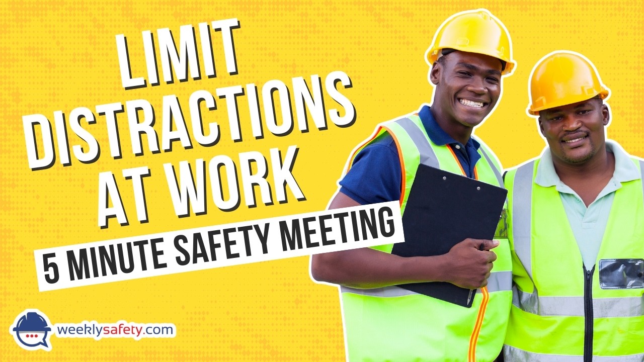 Safety Meeting on Limit Distractions at Work