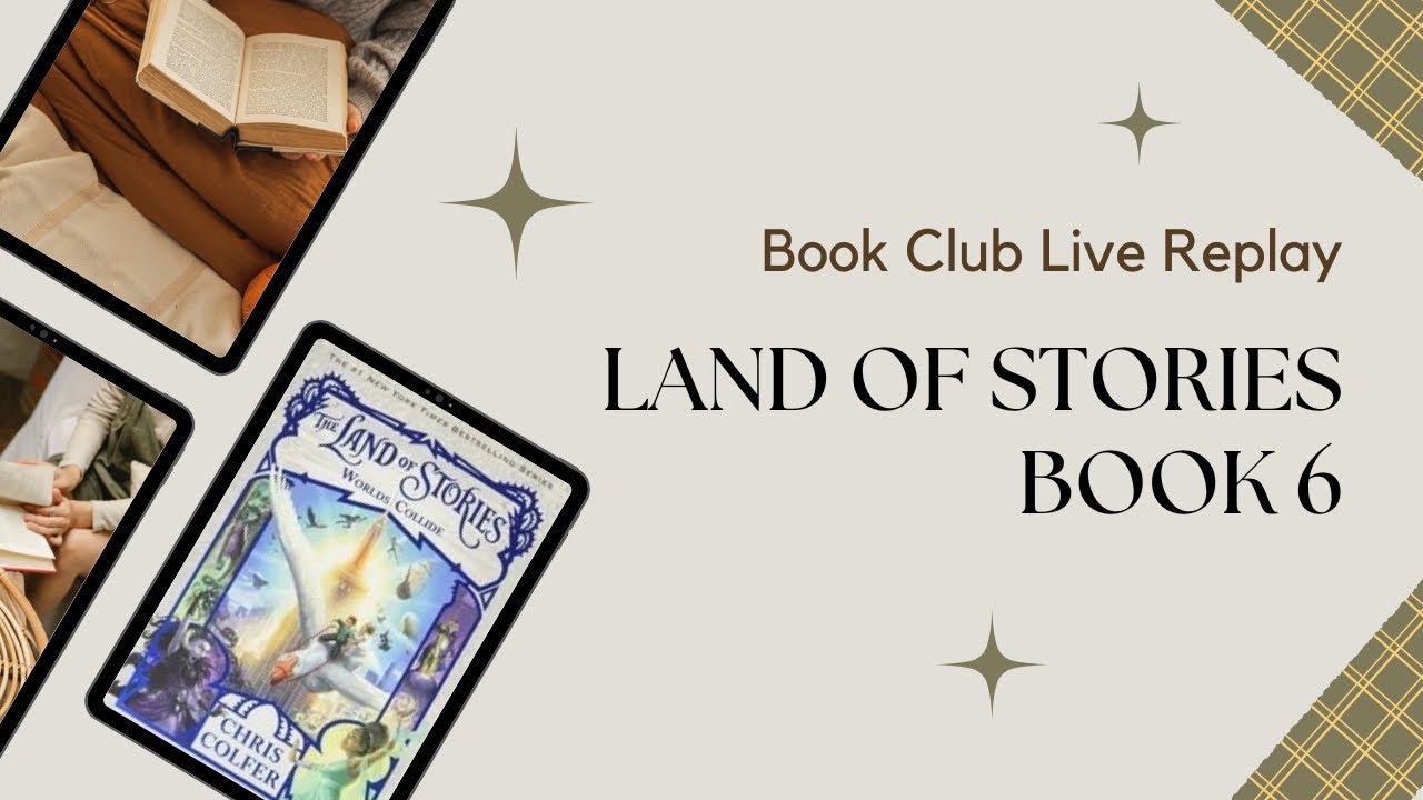 BOOK CLUB LIVE REPLAY: Land of Stories Book 6, Day 3