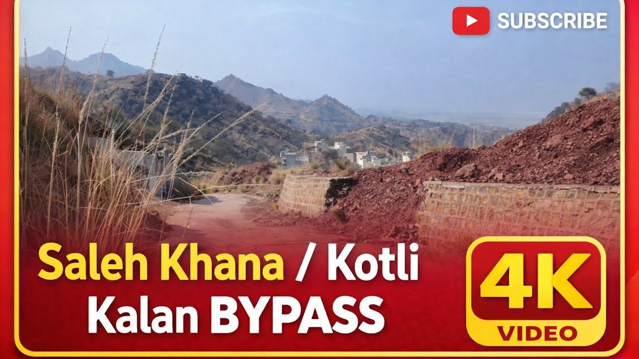 Saleh Khana/ kotli kalan BYPASS 4k