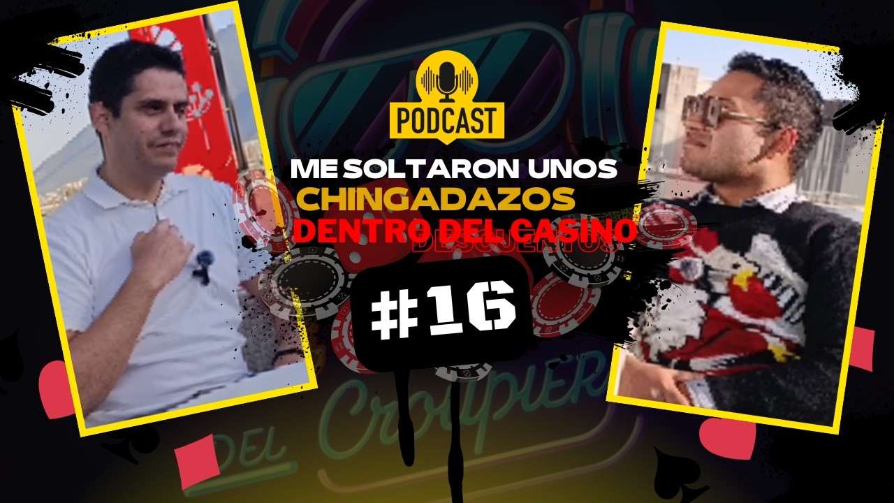 16 años dentro del casino: fraudes, poder y golpes que no salen en el contrato | Edgar Bazavilvazo