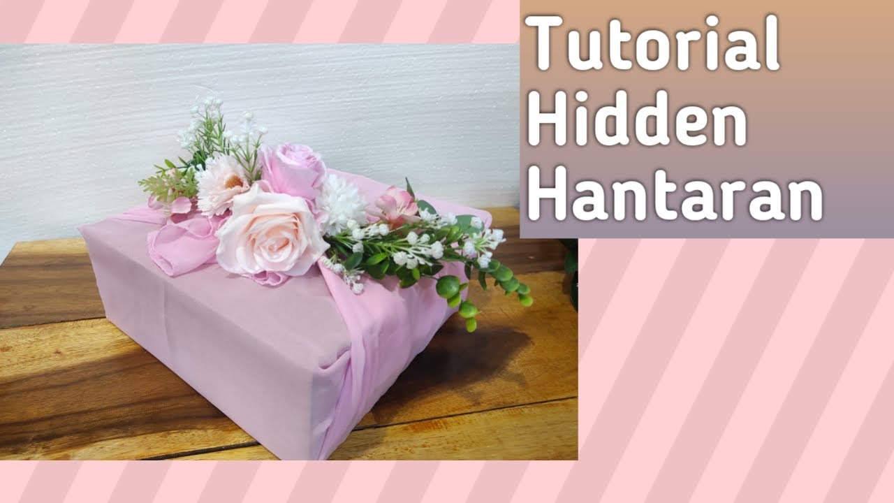 Membuat Bunga Untuk Hidden Hantaran Itu Mudah | Menghias Hantaran dan Seserahan