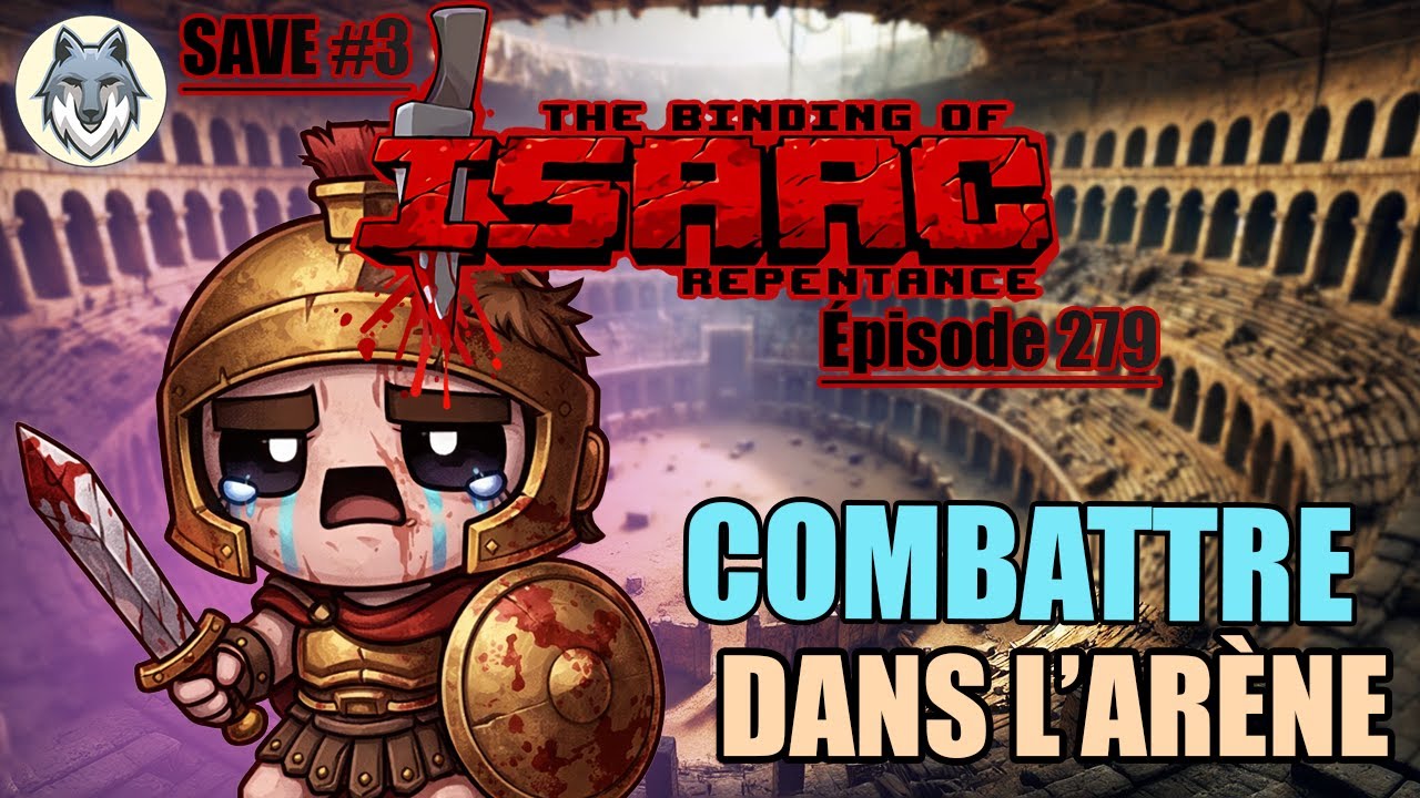 ON SE LA JOUE GLADIATEUR | The Binding Of Isaac : Repentance - Save #3 (279)
