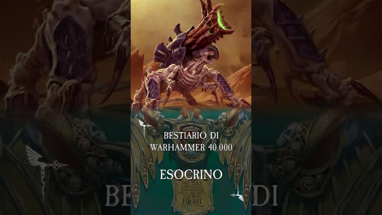 Bestiario di Warhammer 40.000 | Esocrino