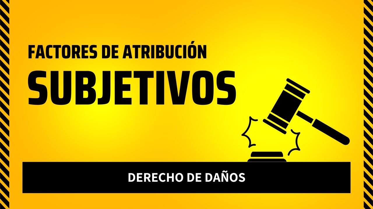 Factores de Atribución Subjetivos