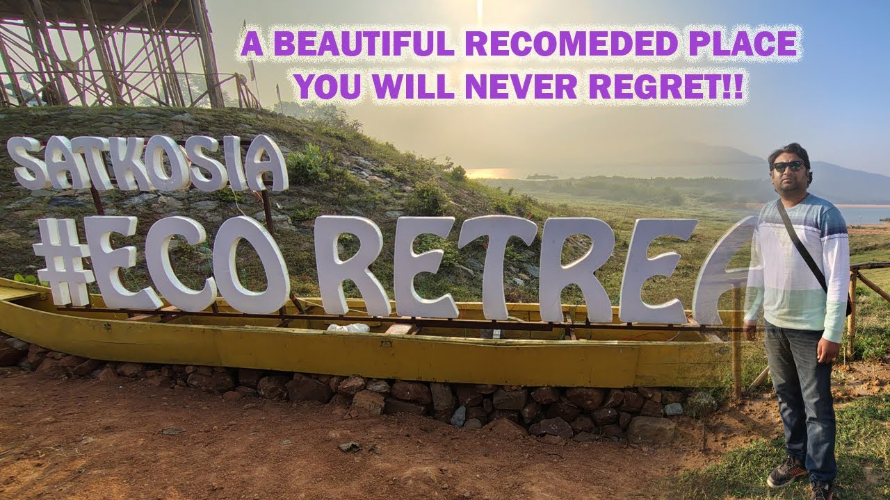 Satkosia Eco Retreat trip | My mind say's, again to go there