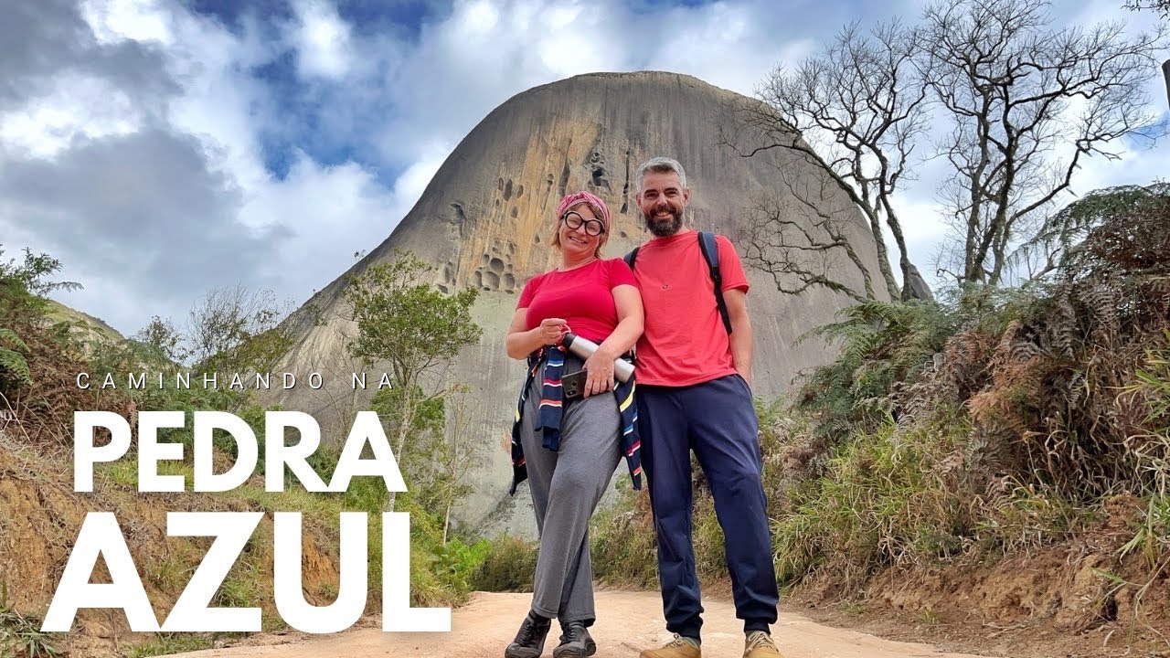 Ep. 78 - A famosa PEDRA AZUL no ESPÍRITO SANTO 