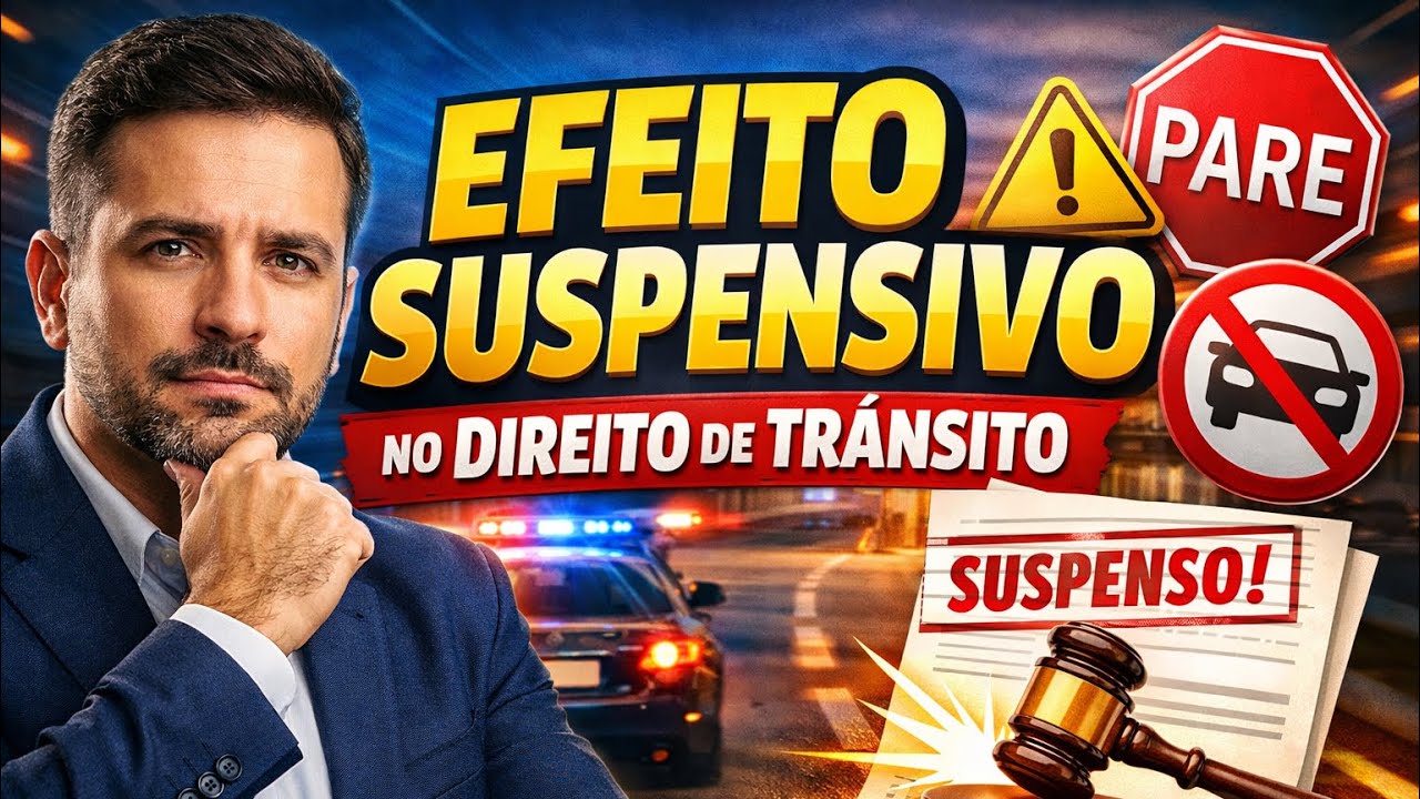 Entenda como funciona o efeito suspensivo do recurso de trânsito 