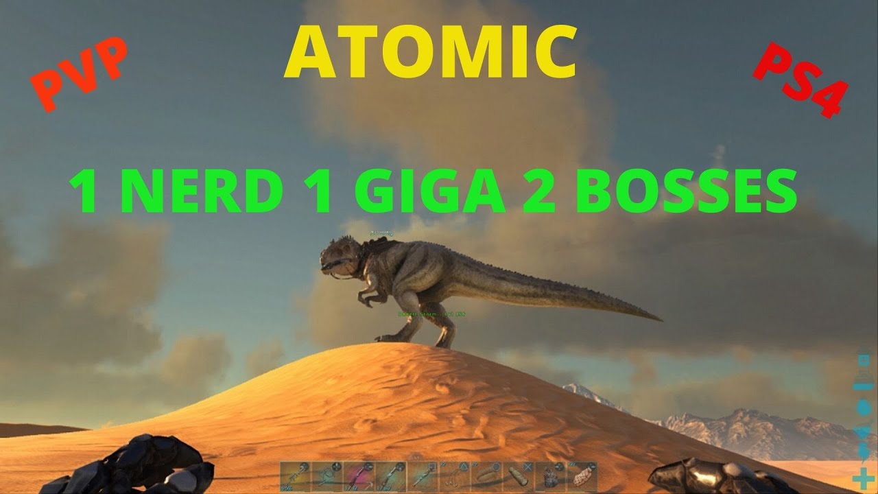 ARK: Atomic, How To Do A Boss Fight With A Giga