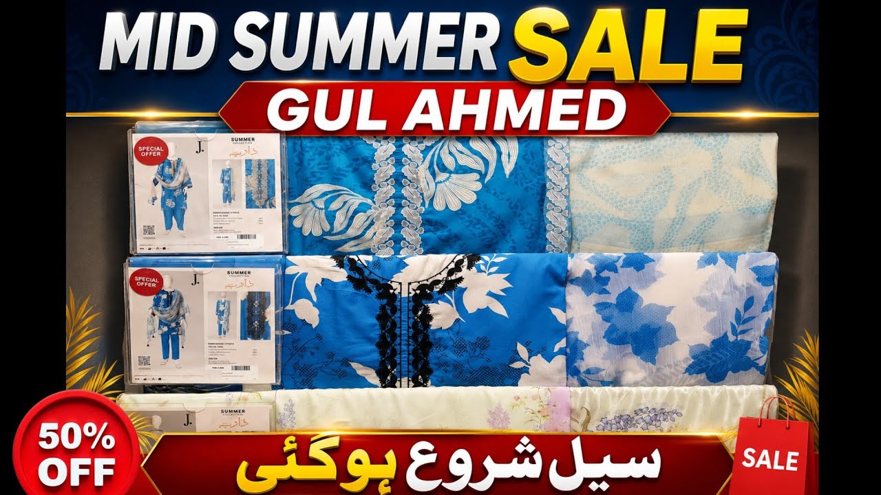 Gulahmed Unstitch Dresses Mid Summer Sale Upto 50% Off || July 2026