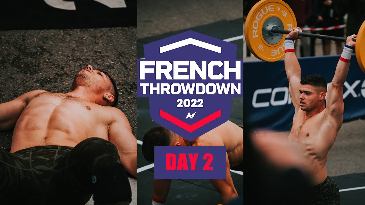 DAY 2 - FRENCH THROWDOWN 2022