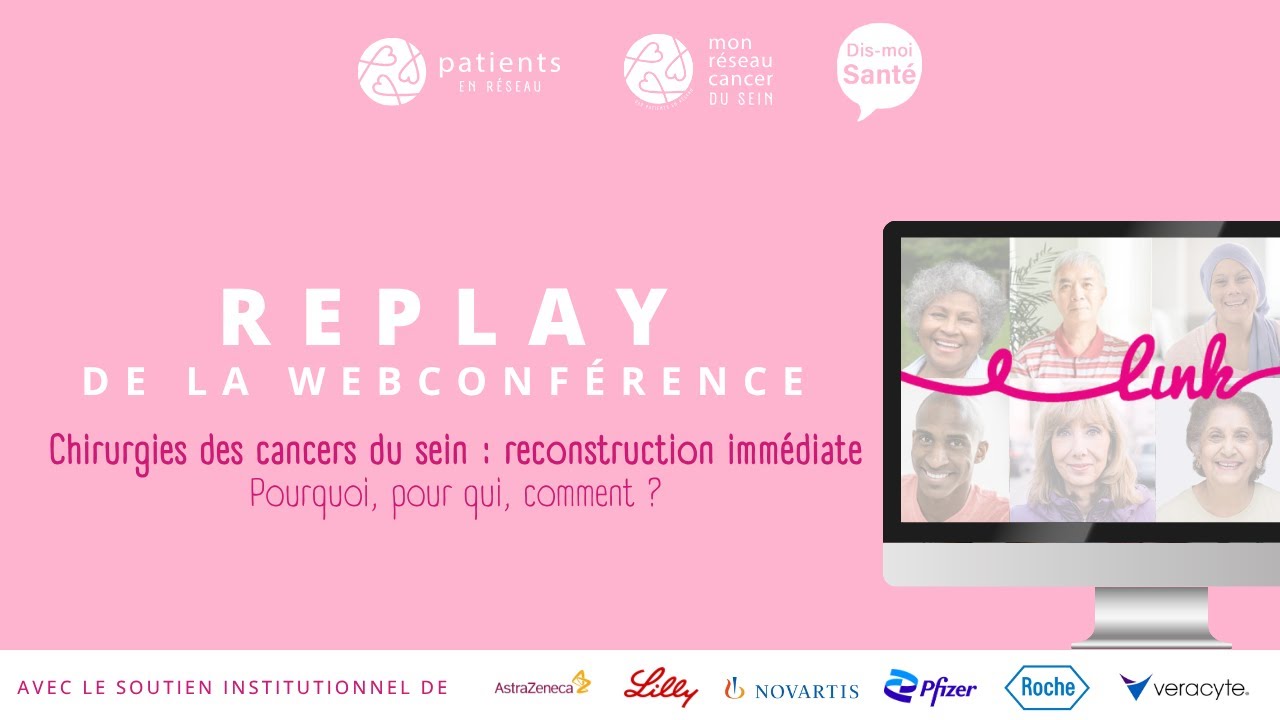 Chirurgies des cancers du sein : reconstruction immédiate - replay de la webconférence du 20 10 2023