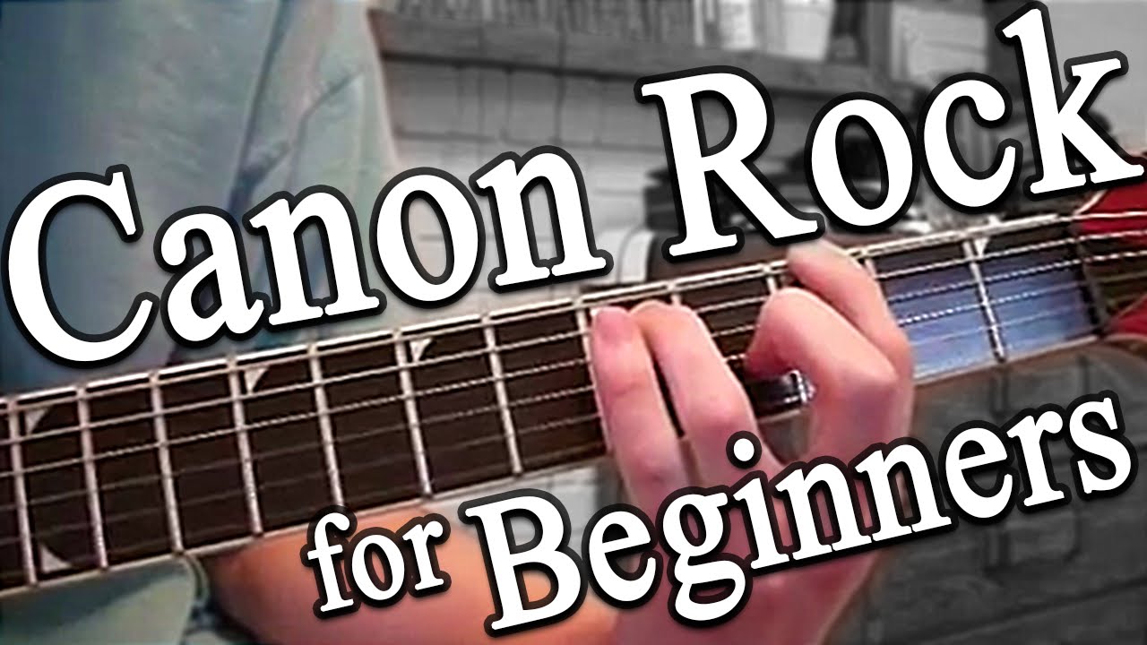 Canon Rock for beginners