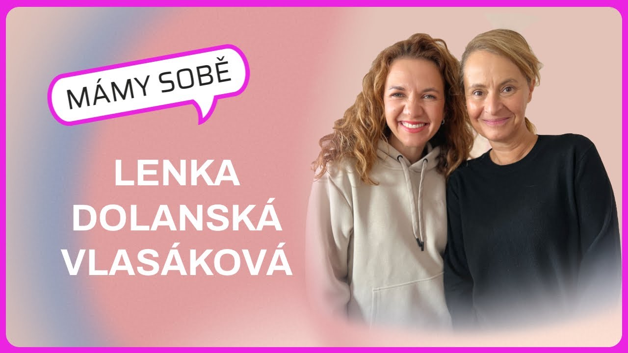 Mámy Sobě - Lenka Dolanská Vlasáková
