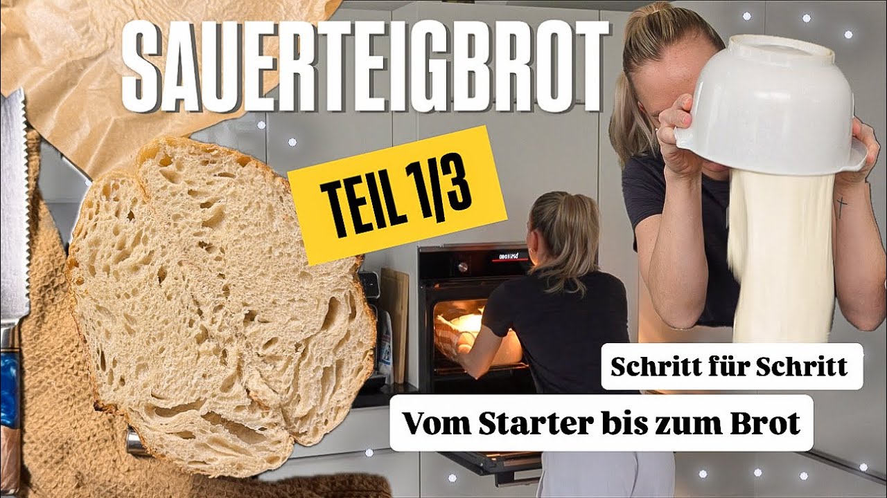 Teil 1/3 Sauerteigbrot selber machen | Schritt f&uuml;r Schritt vom Starter bis zum Brot 🍞 