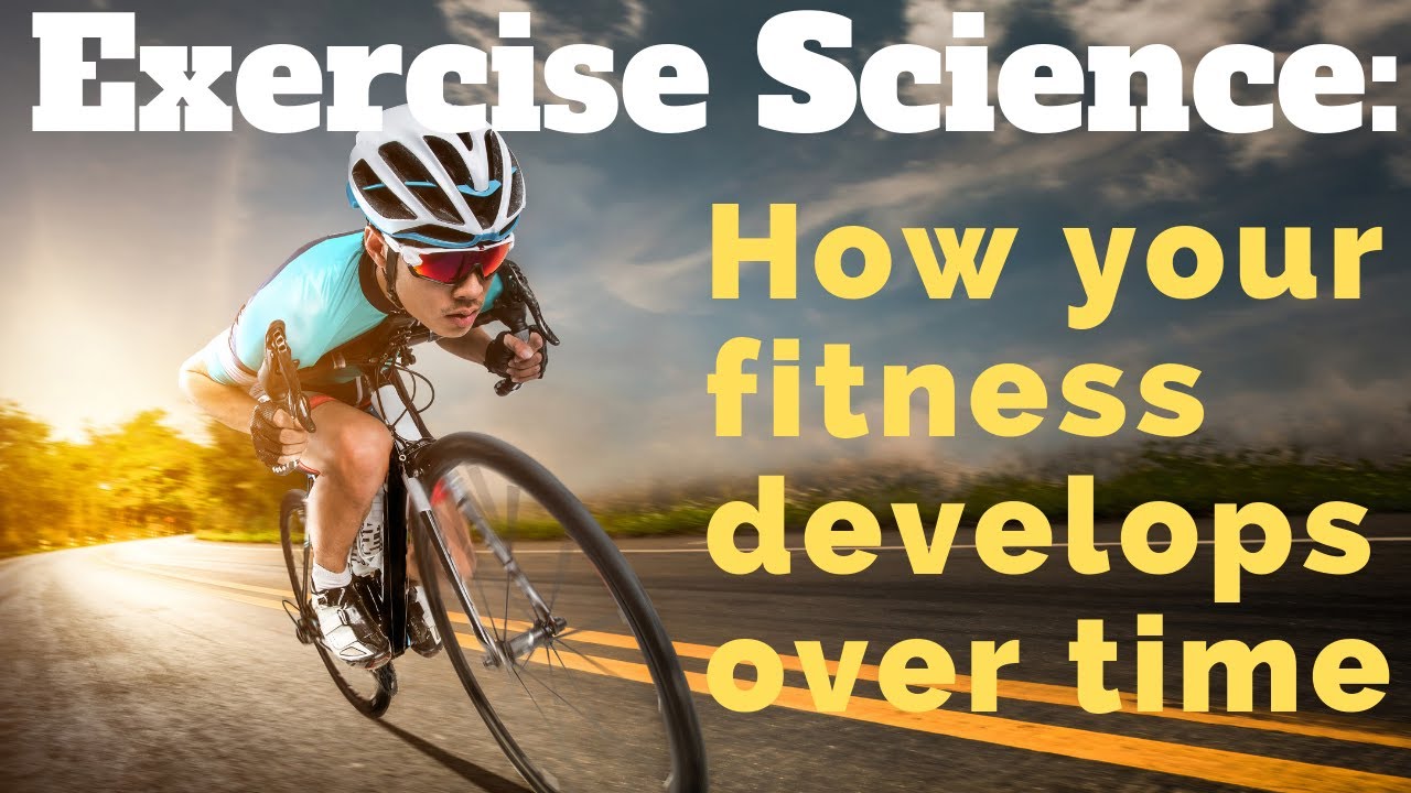 Exercise Science: How your fitness progresses over time (cycling tips)