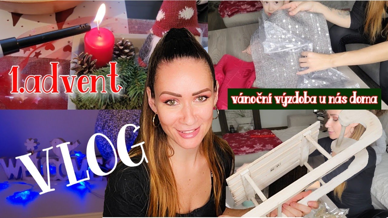 vánoční VLOG #1/ Advent 2022 a vánoční výzdoba