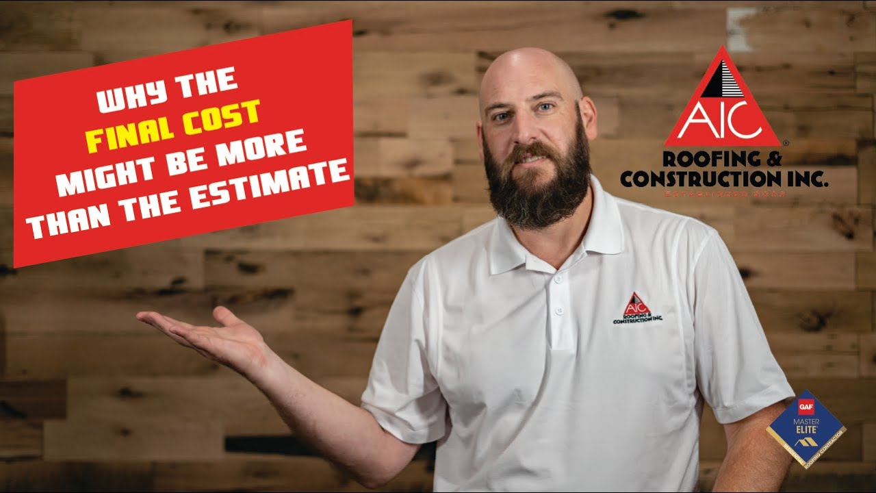 Why the FINAL COST of your new roof might be more than the ESTIMATE
