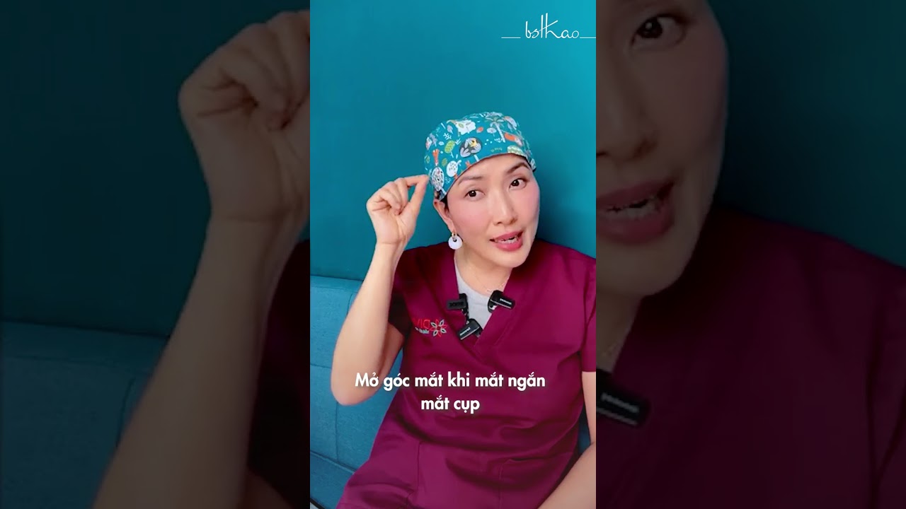 [B&aacute;c sĩ Thảo] C&Oacute; N&Ecirc;N MỞ RỘNG G&Oacute;C MẮT NGO&Agrave;I KH&Ocirc;NG?