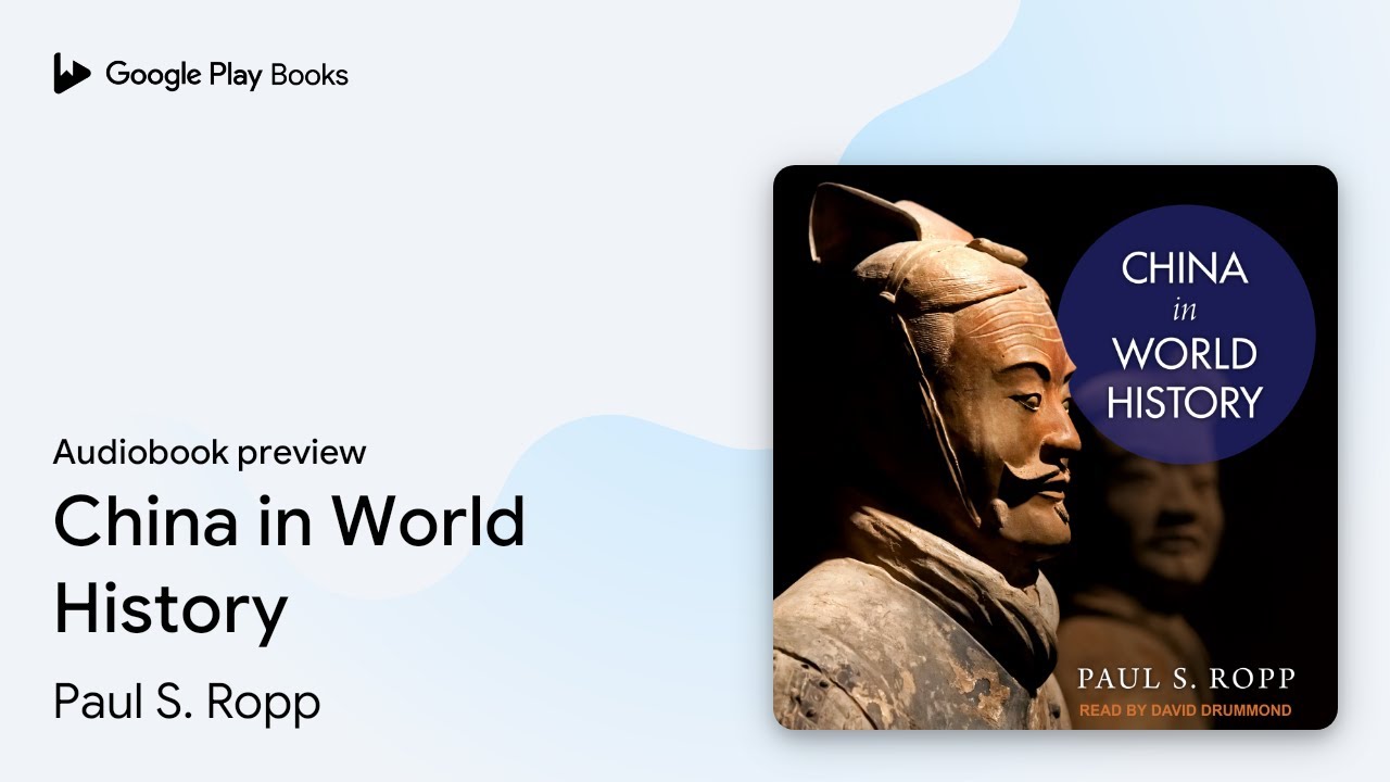 China in World History by Paul S. Ropp &middot; Audiobook preview