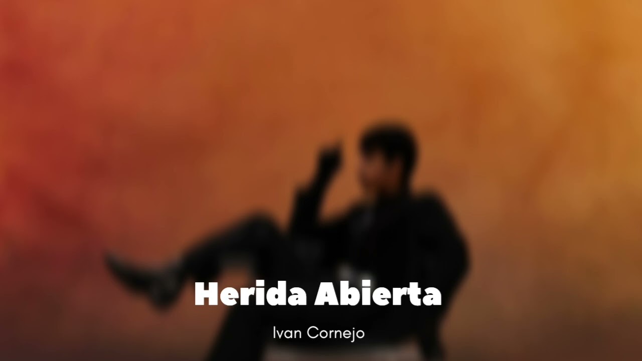 Herida Abierta - Ivan Cornejo (Official Audio) (&Aacute;lbum Mirada)