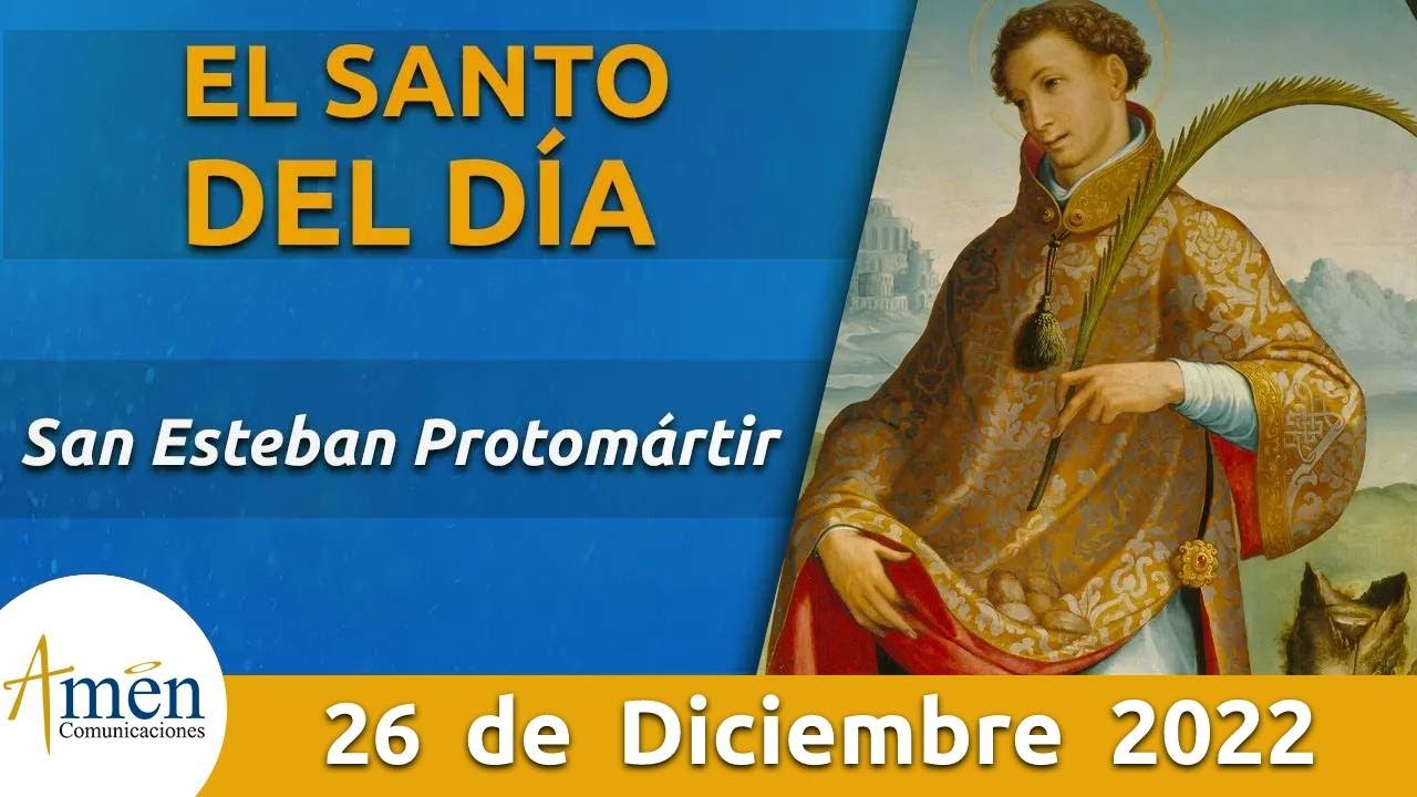 Santo de Hoy 26 de Diciembre l San Esteban Protomartir l Padre Carlos Yepes