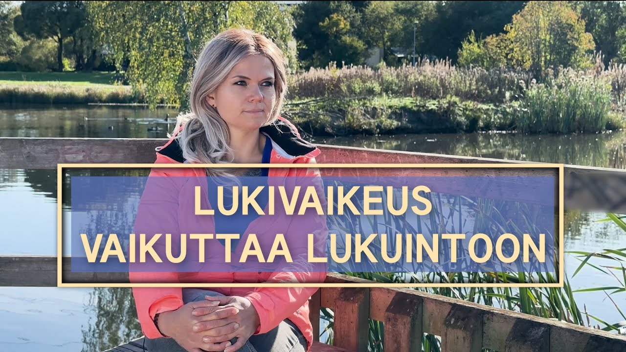 Lukivaikeus vaikuttaa lukuintoon – Innostu ja onnistu lukemisessa