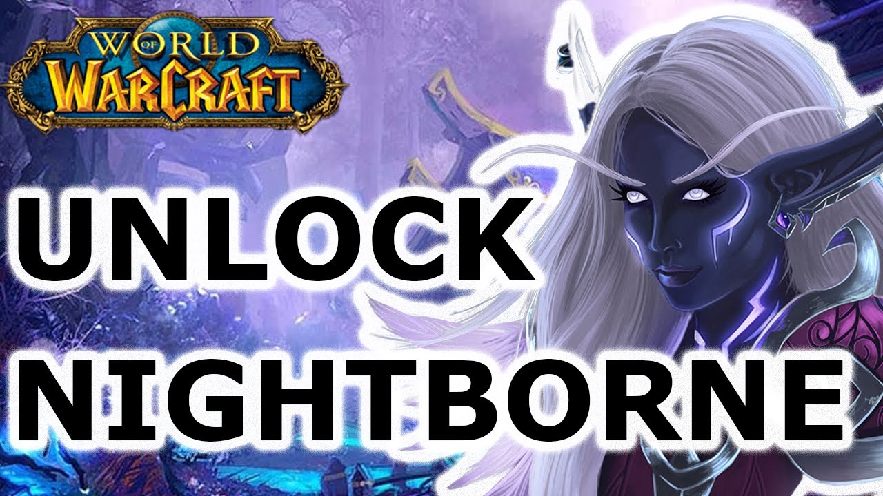 Nightborne unlock guide - Horde allied race full cinematics