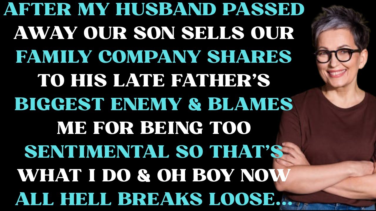 After my husband passed away our son sells our family company shares to his late father's biggest