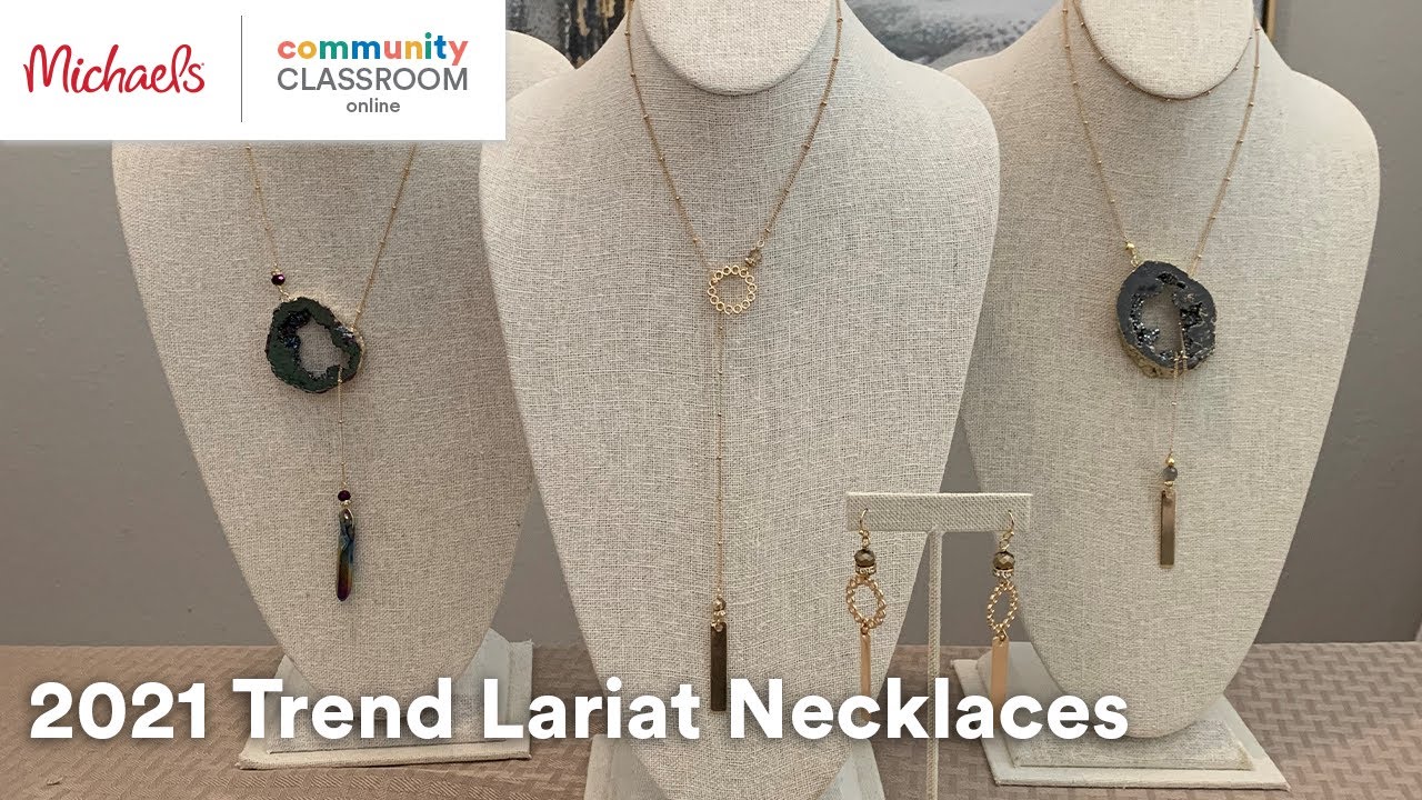 Online Class: 2021 Trend Lariat Necklaces | Michaels