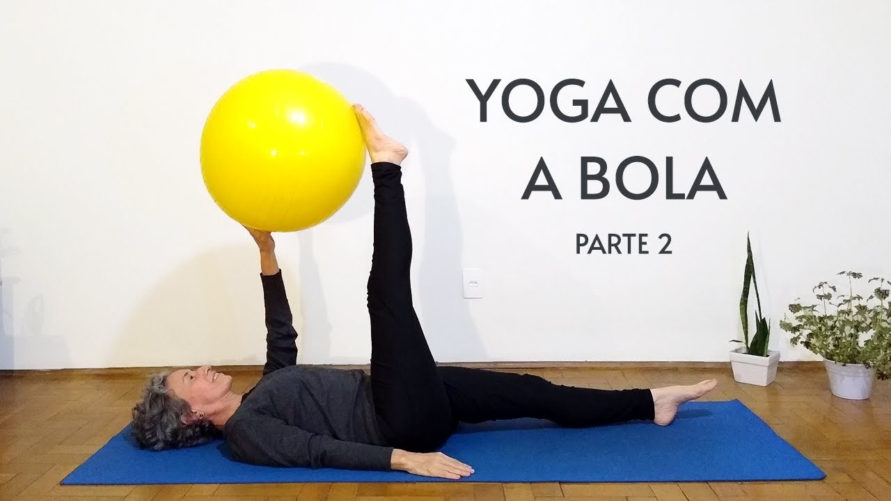 Yoga com a Bola | Parte 2