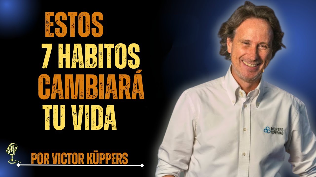 La Rutina de 7 Pasos que Cambiará tu Vida para Siempre | Victor Kuppers