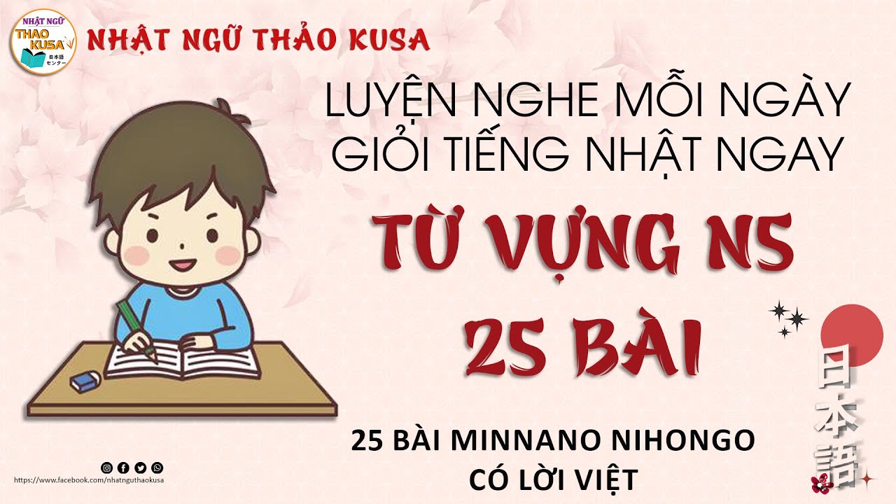 Từ Vựng MINANO NIHONGO - 25 BÀI Có lời Việt - Nhật Ngữ Thảo KUSA #minnanonihongo #japanese #jlptn5