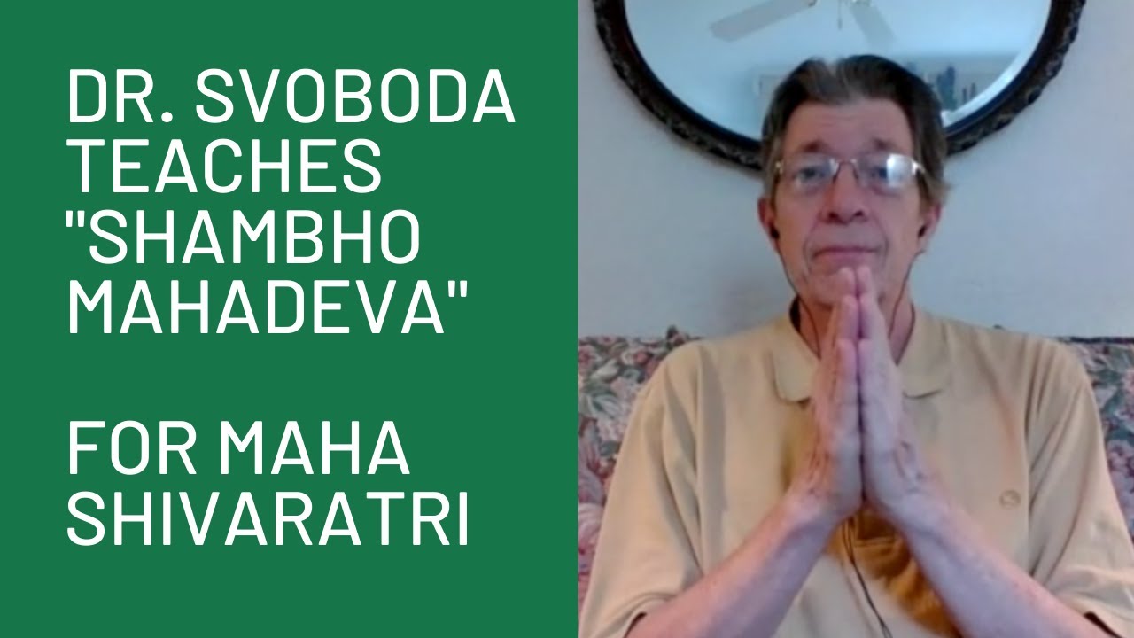 Mahashivaratri: Dr. Svoboda Teaches 