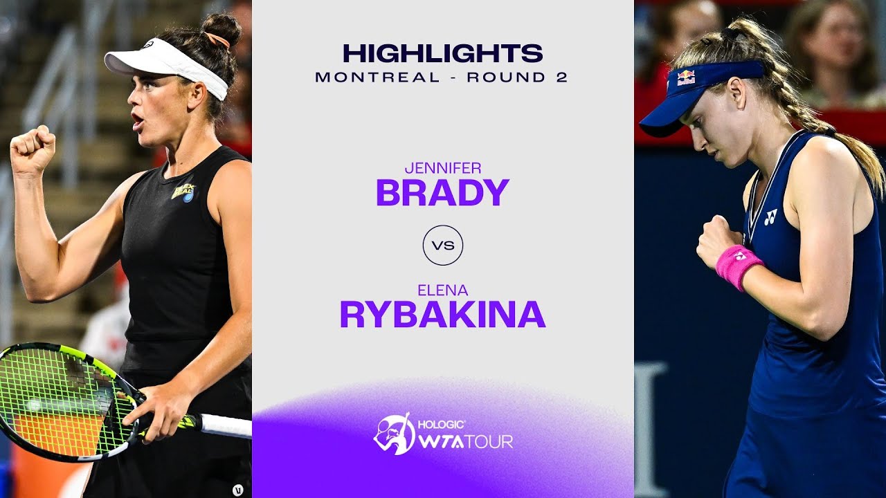 Jennifer Brady vs. Elena Rybakina | 2023 Montreal Round 2 | WTA Match Highlights