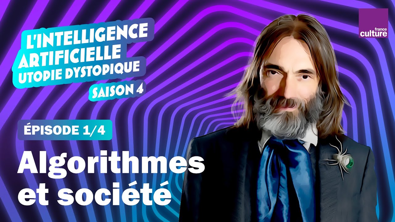 Algorithmes et société (1/4) | L’Intelligence artificielle : utopie dystopique par Cédric Villani