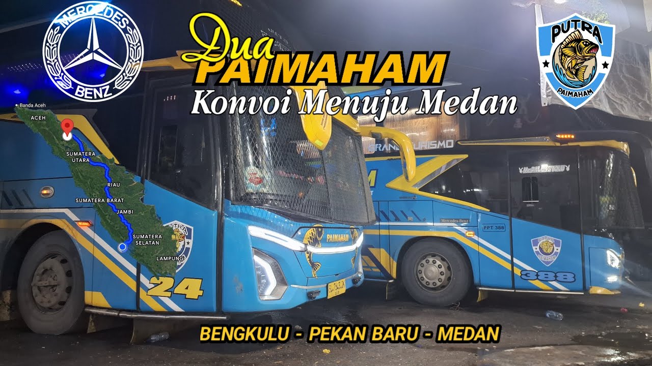 Bagian 2 || Konvoi PAIMAHAM 388 Bersama PAIMAHAM 24 ⁉️ Trip Bengkulu - Medan 1.403 KM‼️
