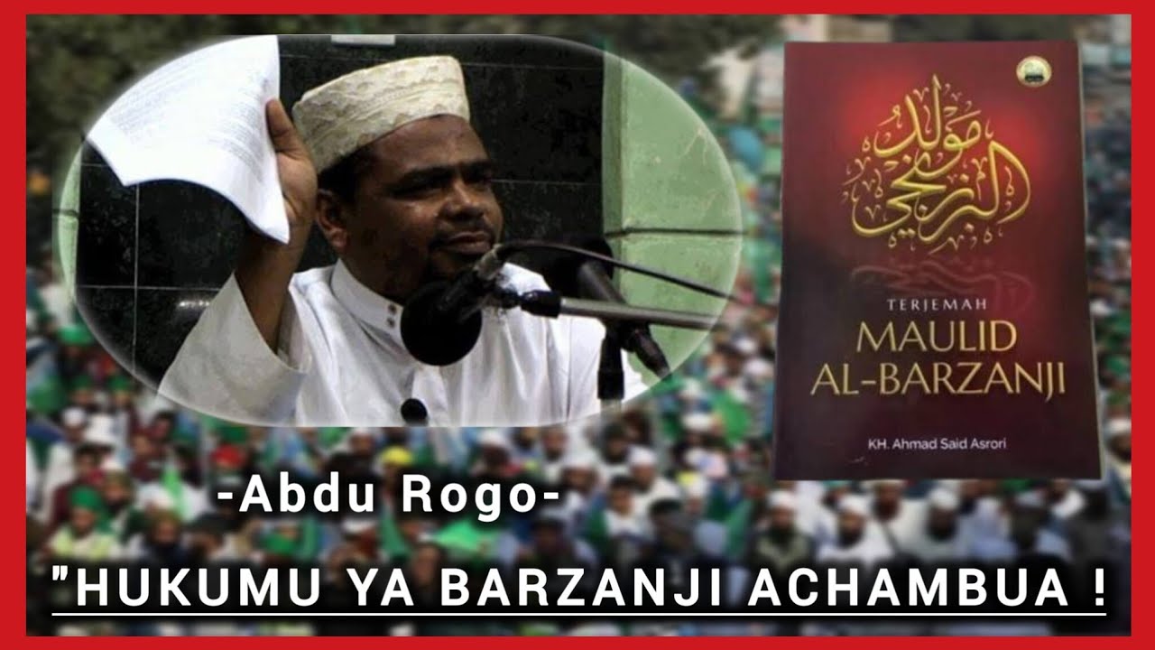 JE? YAFAA! HUKUMU YA MAULID AL-BARZANJI | SHEIKH ABDU ROGO ATOA UFANUNUZI KWENYE HILI 