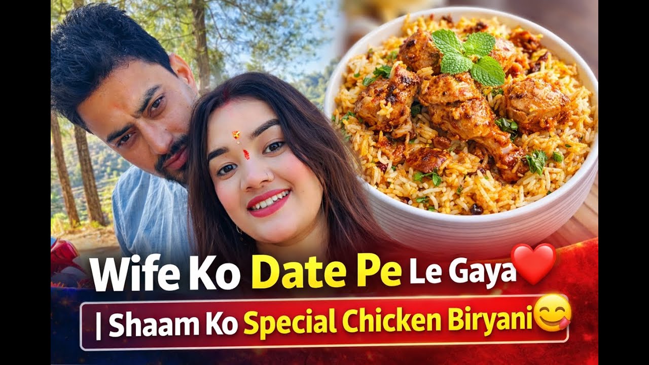 👉 “Wife Ko Date Pe Ghumaya, Shaam Ko Biryani Banayi 😋❤️